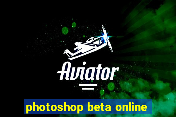 photoshop beta online